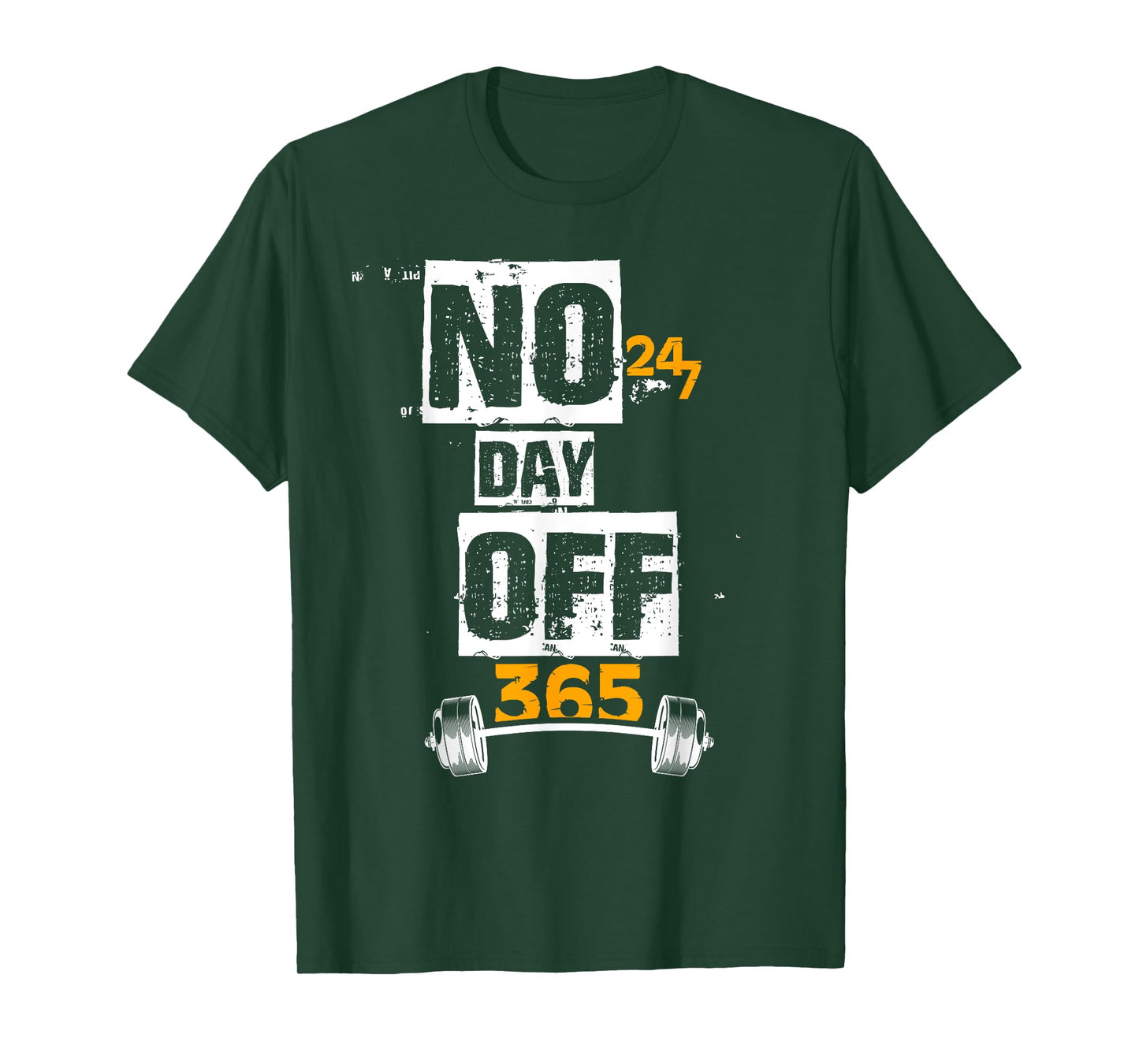Gym - 247 No Day Off 365 Funny T-Shirt