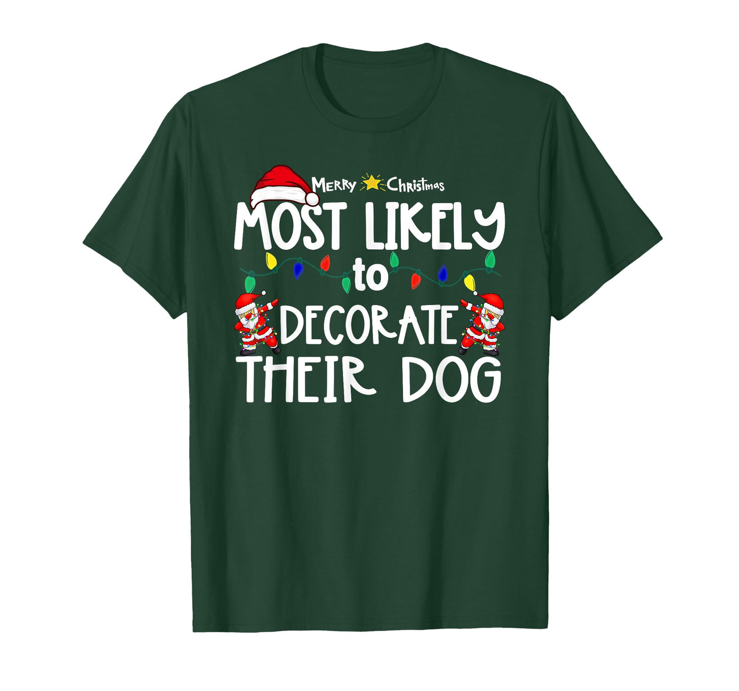 Most Likely to Christmas Shirt Matching Family Pajamas Funny T-Shirt