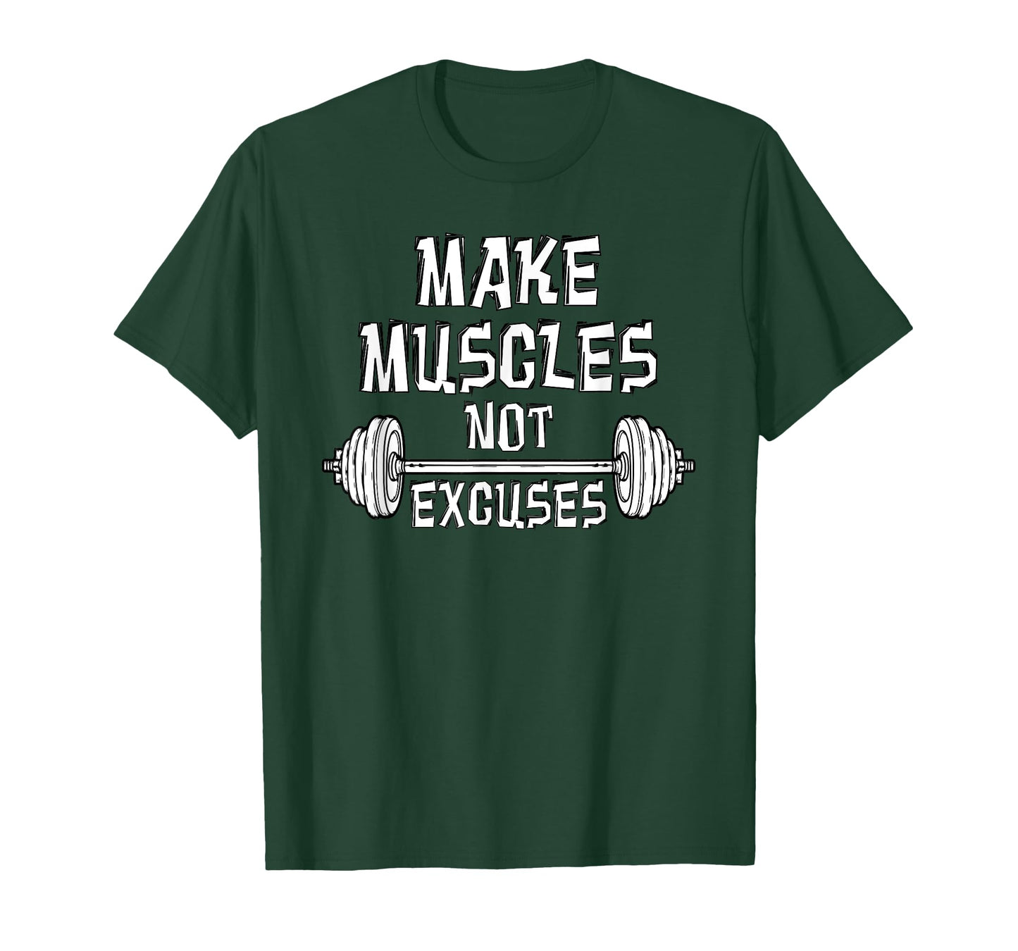 Make Muscles Not Excuses Gym Motivational Gift Fitness Quote T-Shirt