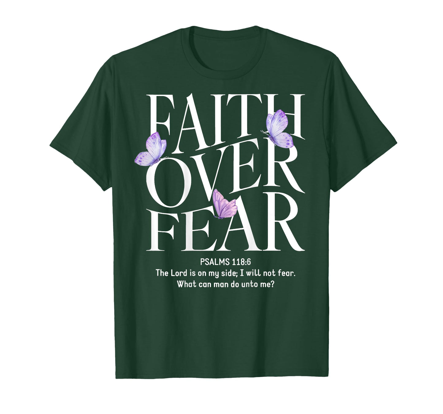Faith Over Fear Christian (on back) T-Shirt