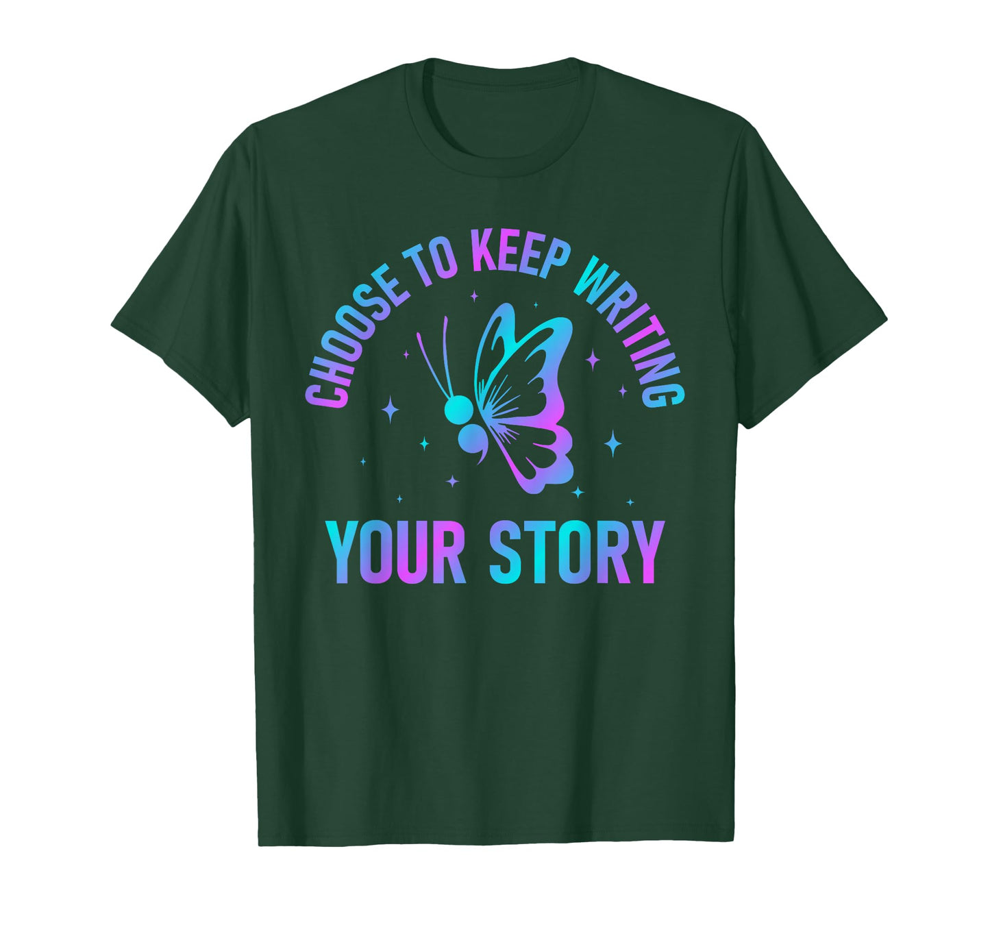 Choose to Keep Writing Your Story Semicolon Mental Health T-Shirt