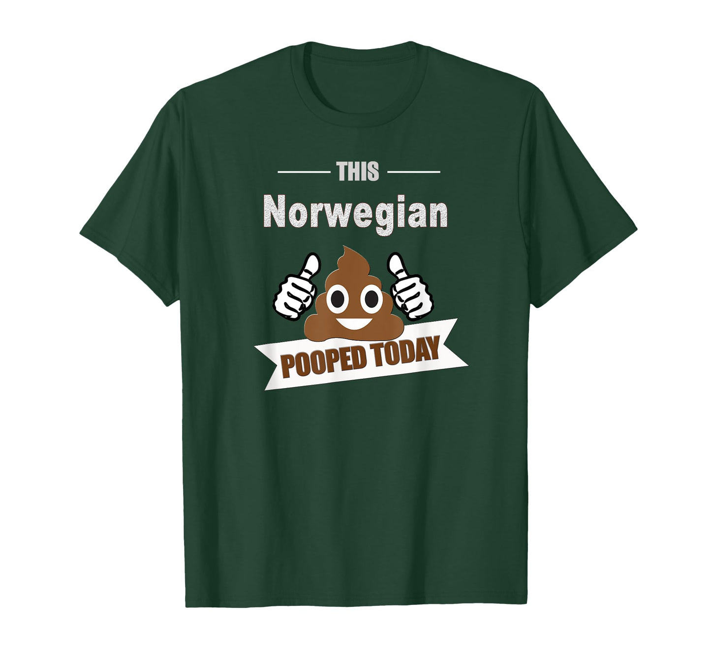 Norwegian pooped, funny Norway Europe T-Shirt