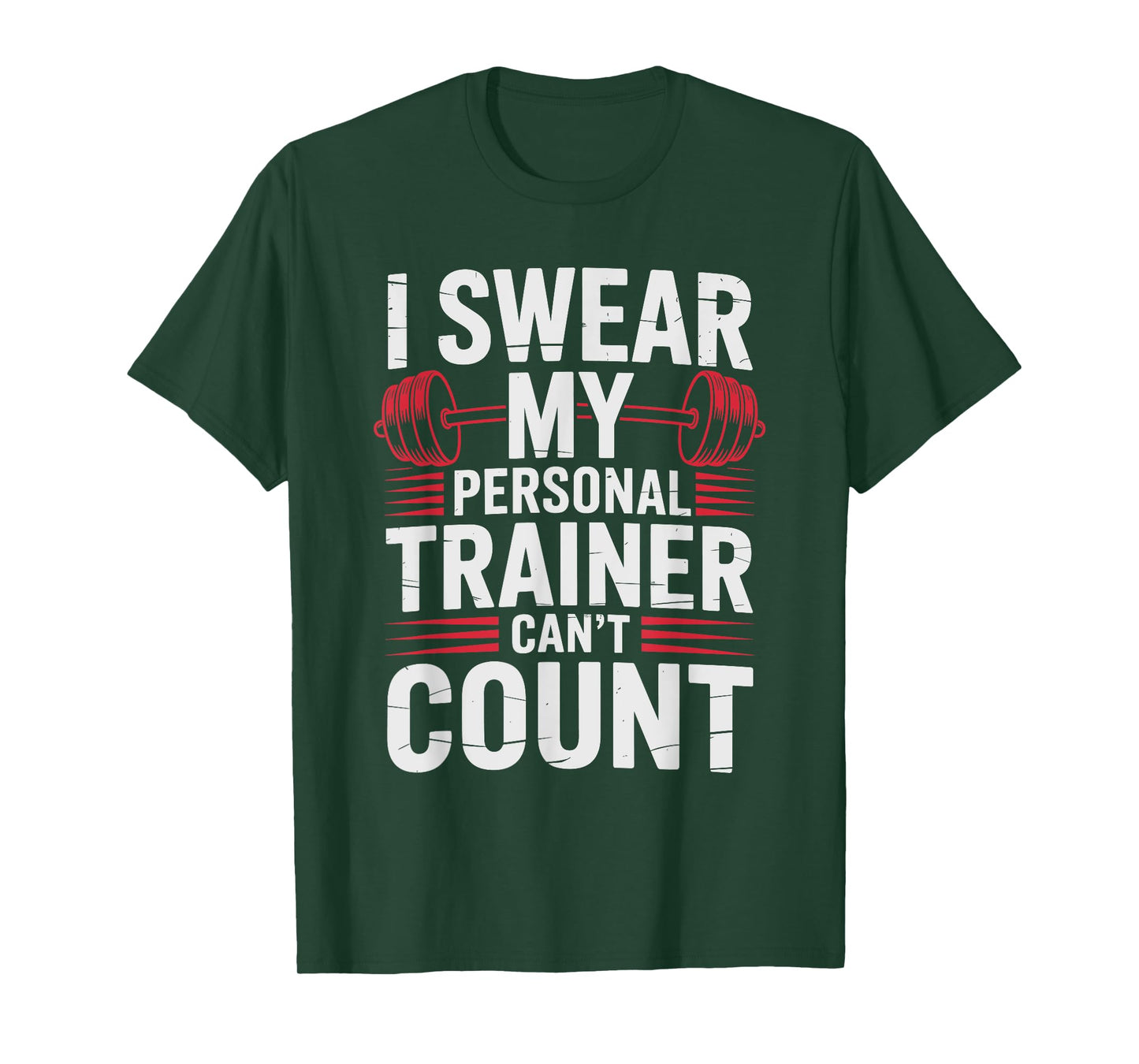 My Personal Trainer Has No Idea How to Count T-Shirt
