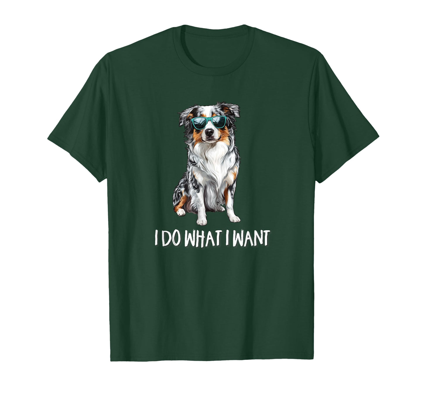 Funny Do What I Want Blue Merle Australian Shepherd Lover T-Shirt