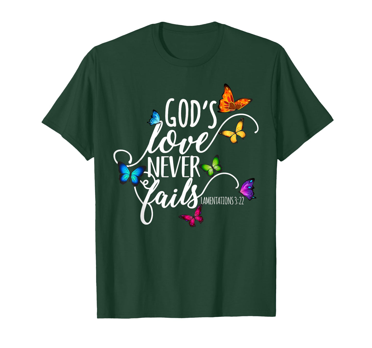 God's Love Never Fails - Butterfly Art - Religious T-Shirt
