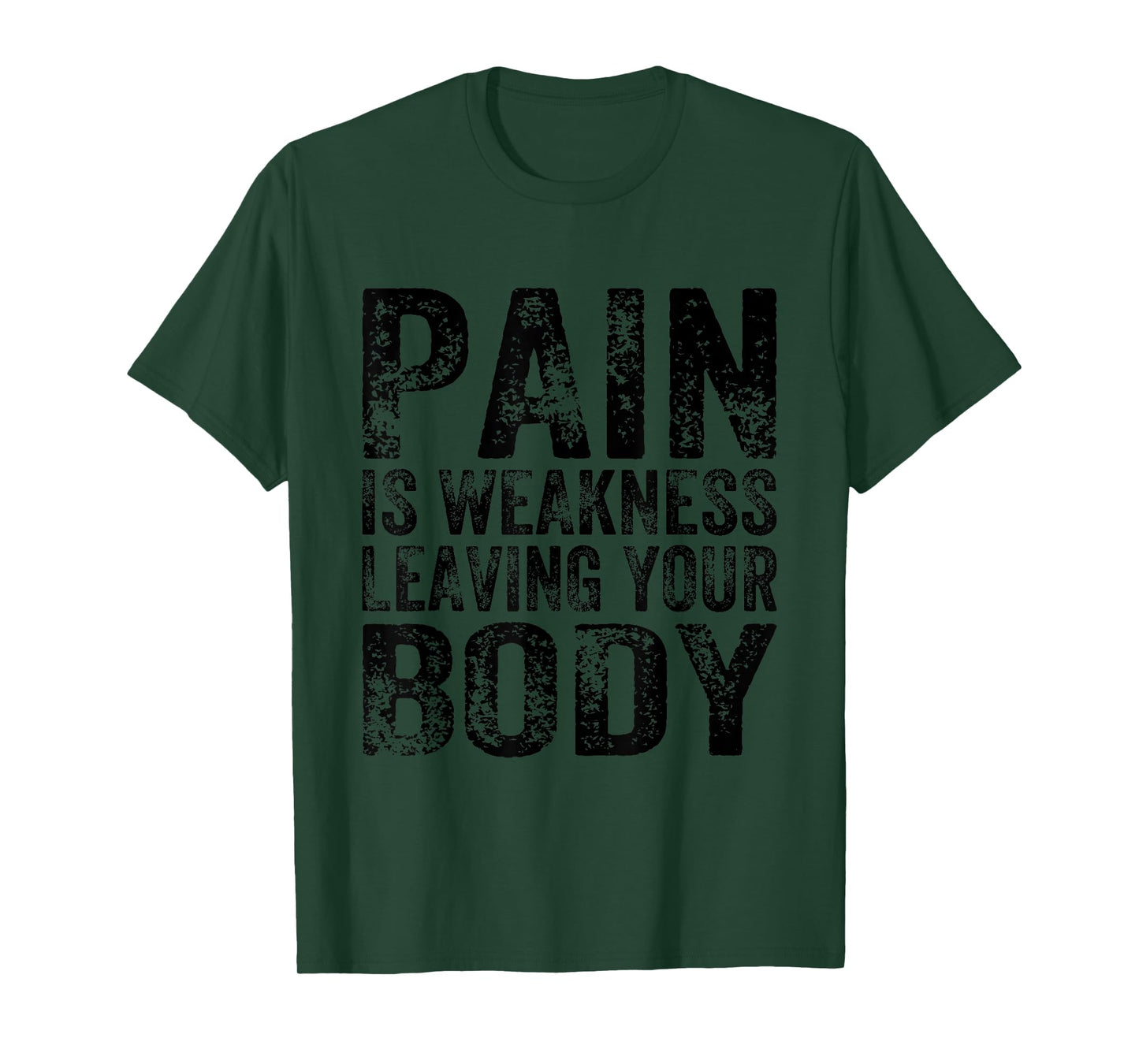 Pain Is Weakness Leaving Your Body Funny Workout Gym Fitness T-Shirt