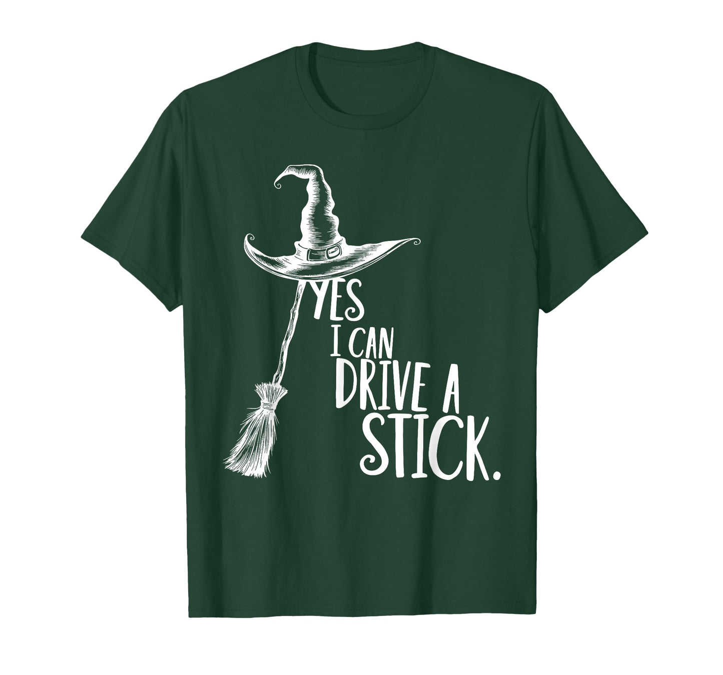 Yes I Can Drive A Stick Funny Halloween Witch Women T-Shirt