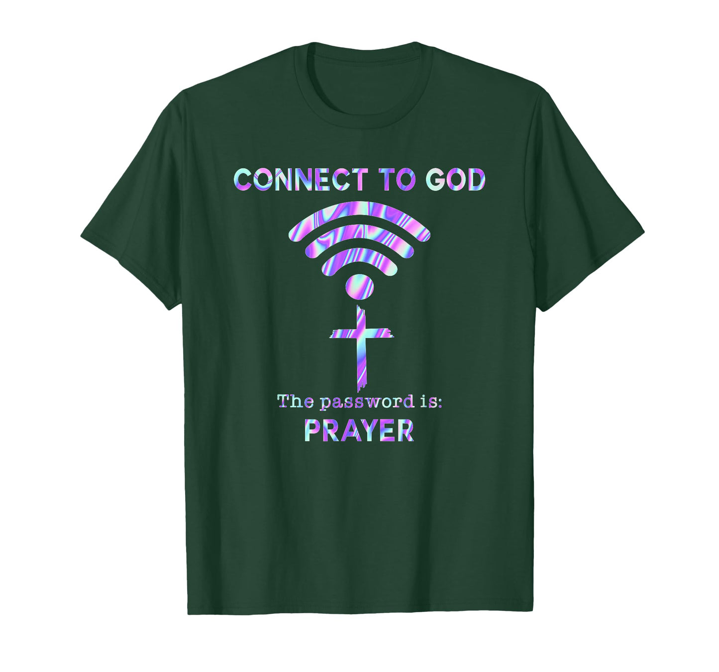 Connect To God The Password Is Prayer T-Shirt