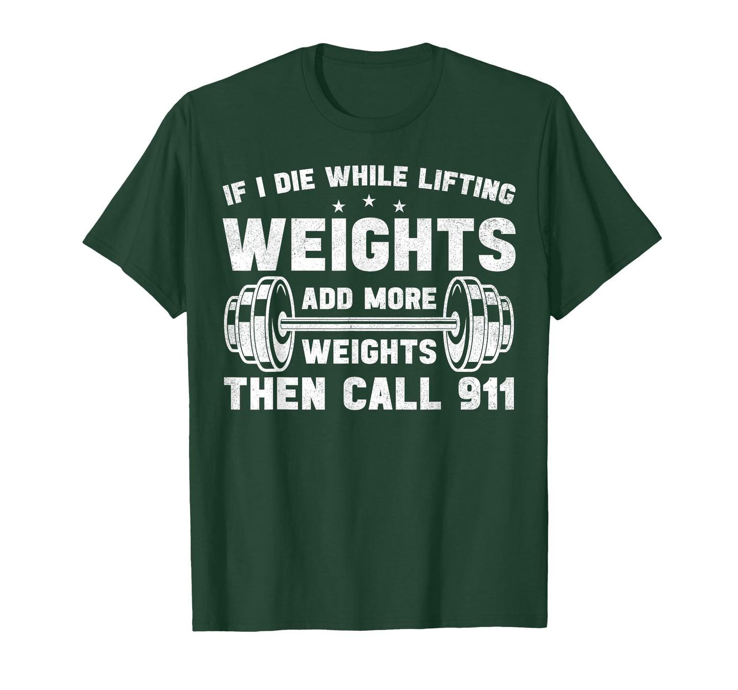 If I Die While Lifting Weights Weightlifting Workout Gym T-Shirt