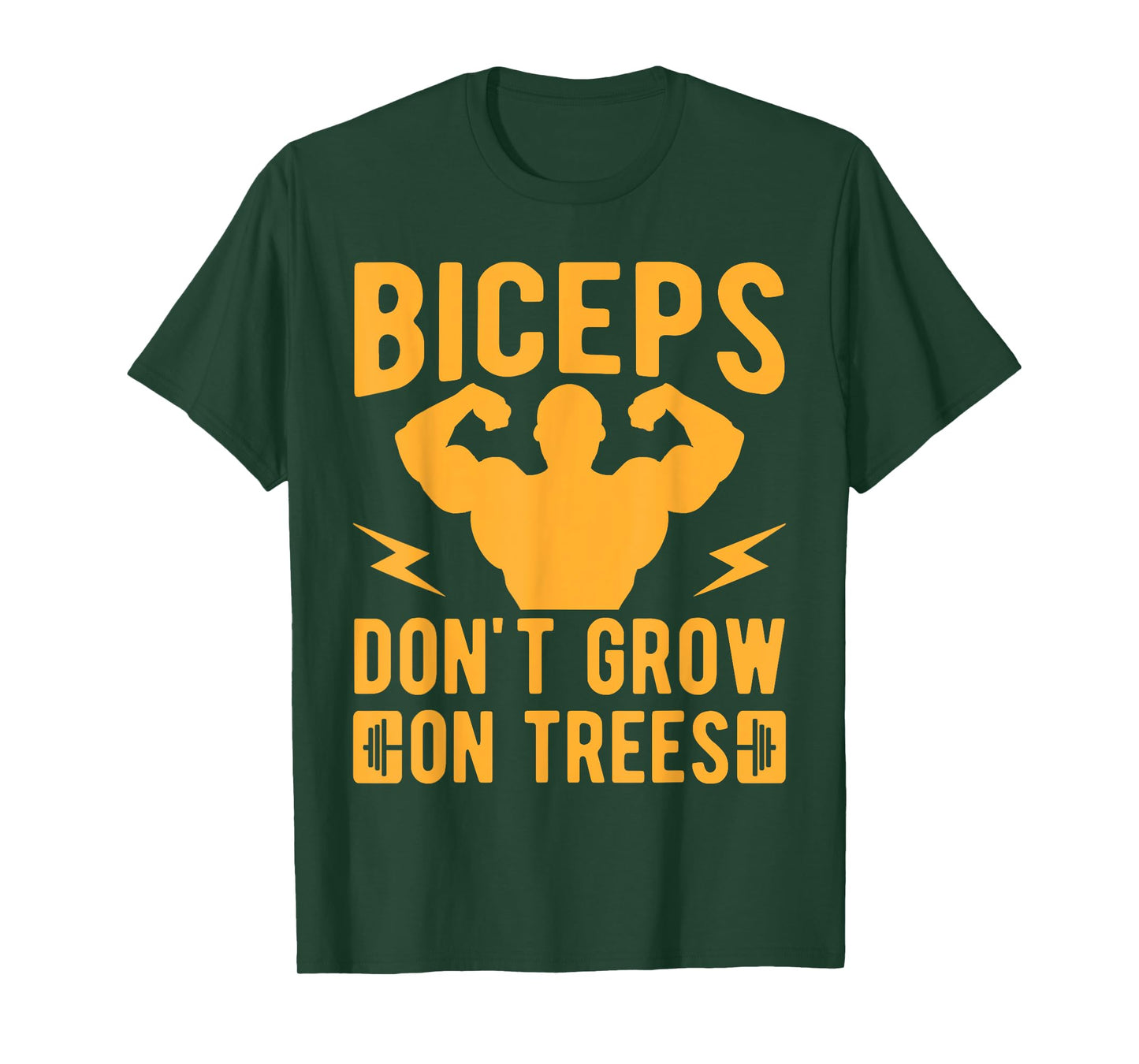 Fitness Motivation Bodybuilder Don´t Grow On Trees Gym T-Shirt