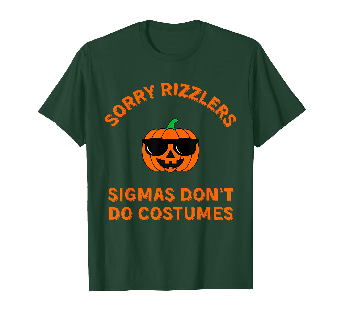 Sigmas Don't Do Costumes - Funny Gen Alpha Halloween Shirt T-Shirt