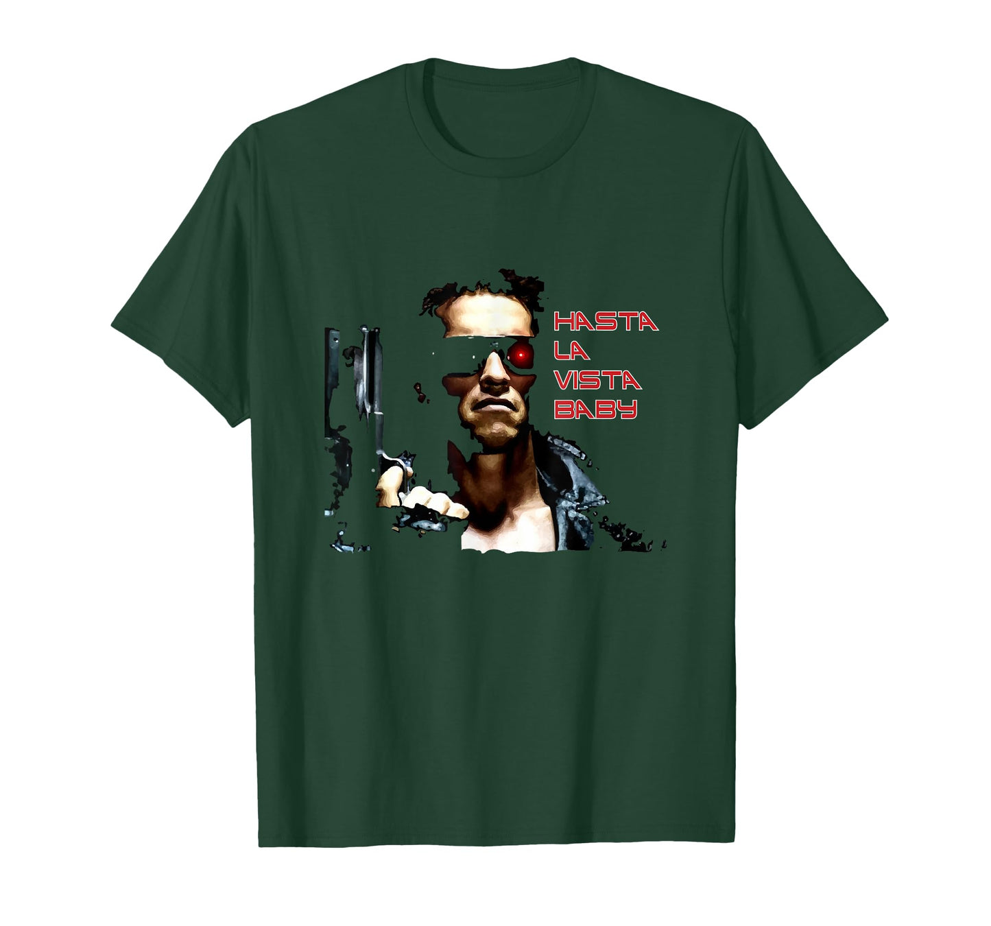 Hasta La Vista Baby T-Shirt