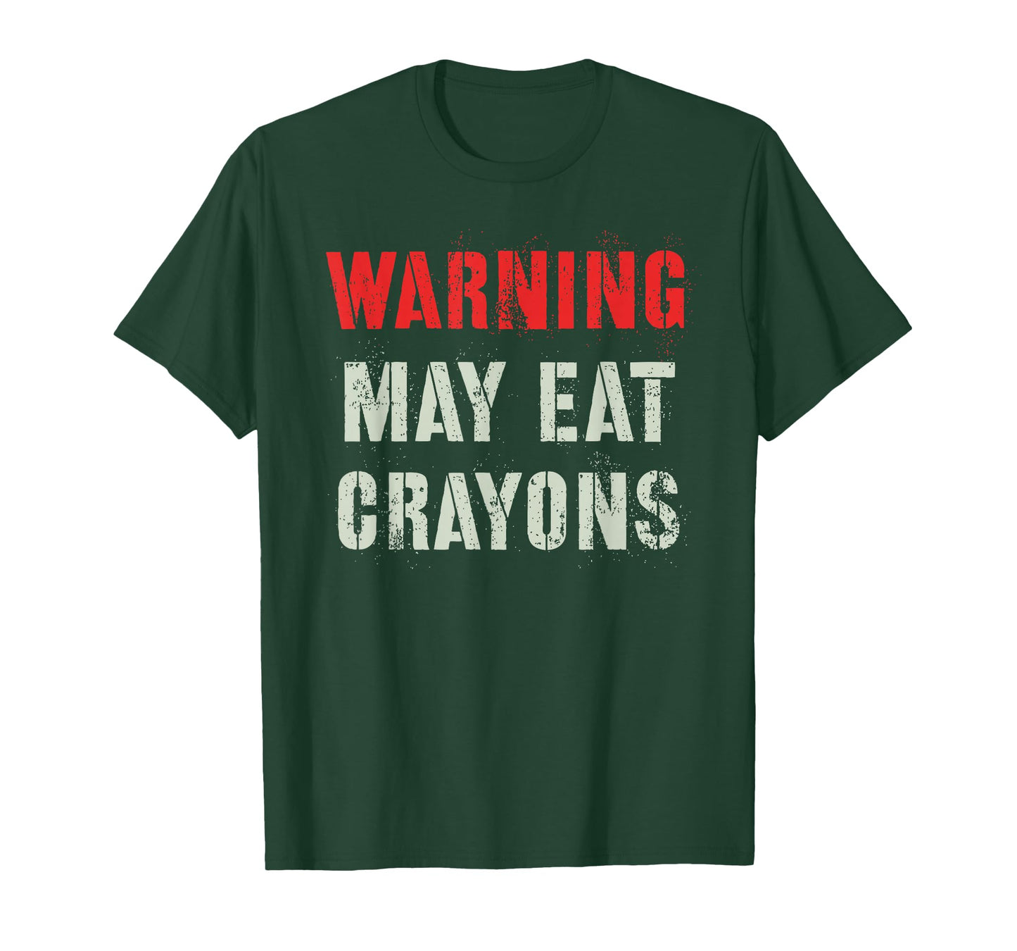 Sarcastic I MAY EAT CRAYONS Eater Proud Our Troop Military T-Shirt