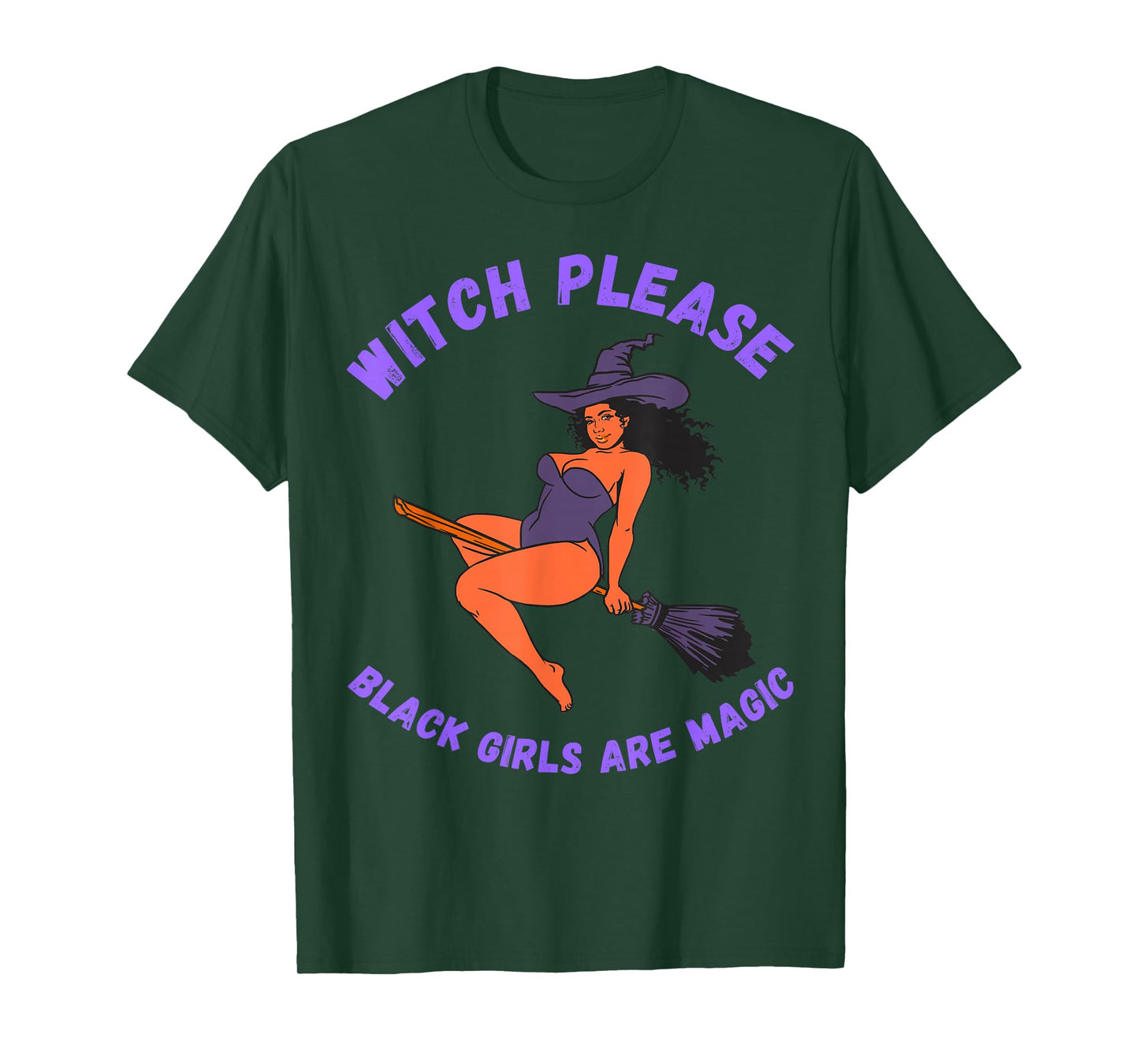 Funny Halloween Costume Witch Please Black Girls are Magic T-Shirt