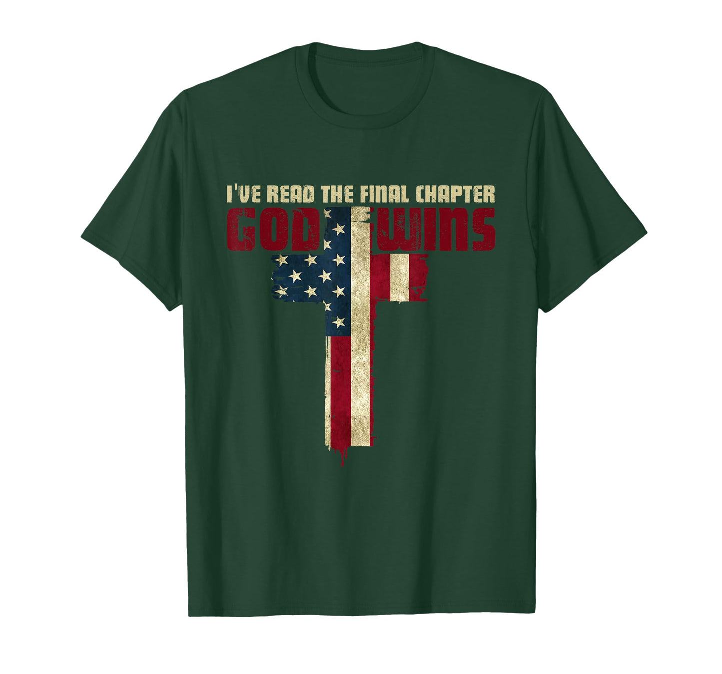 I've Read the Final Chapter God Wins T-Shirt