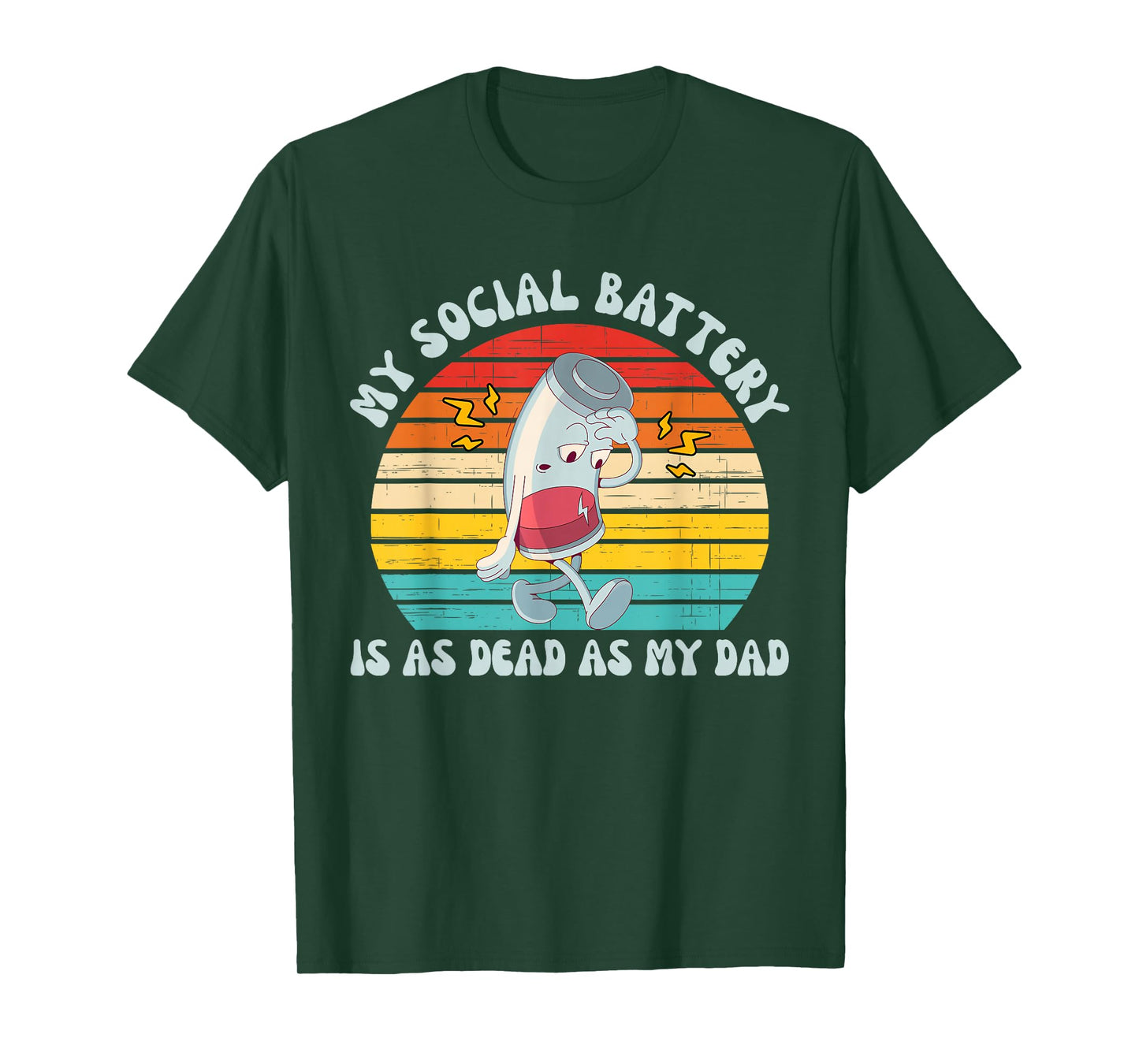 My Social Battery Is As Dead As My Dad Vintage Design T-Shirt