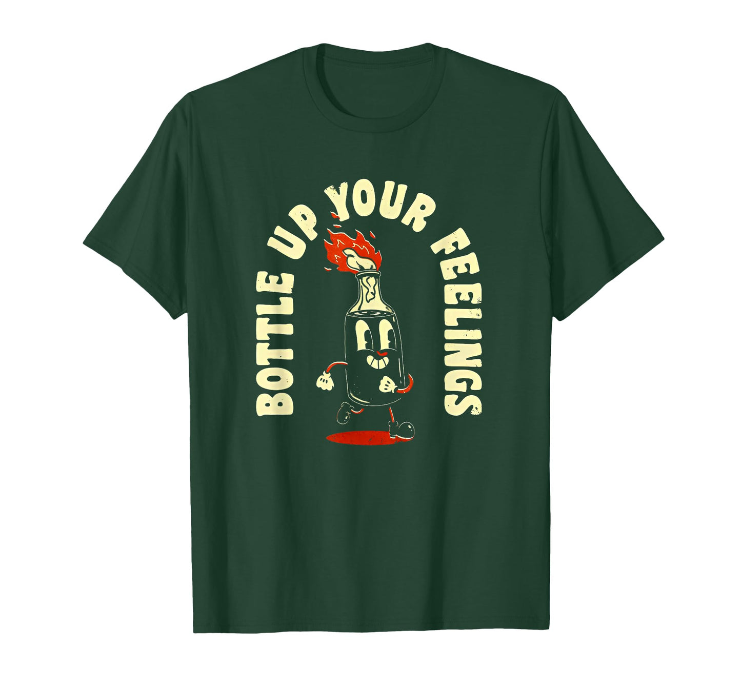 Funny Bottle Up Your Feelings T-Shirt
