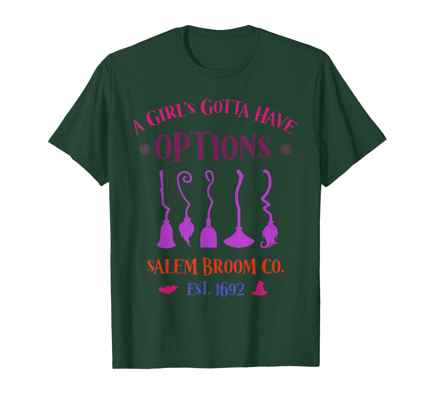 A Girl's Gotta Have Options Salem Broom T-Shirt