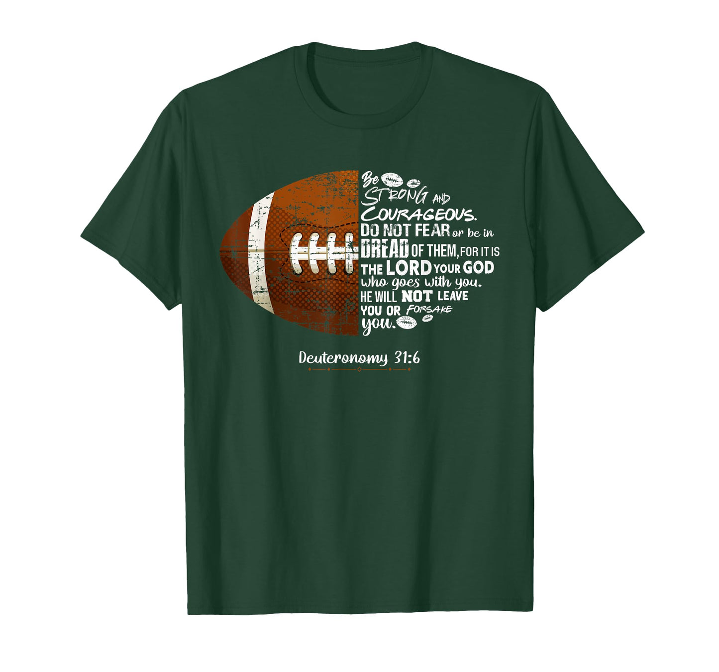 Christian Football Deuteronomy 31:6 Bible Christian Football T-Shirt