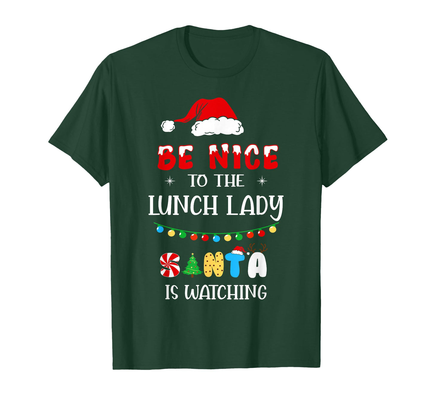 Be Nice to The Lunch Lady Santa is Watching Xmas 2025 T-Shirt