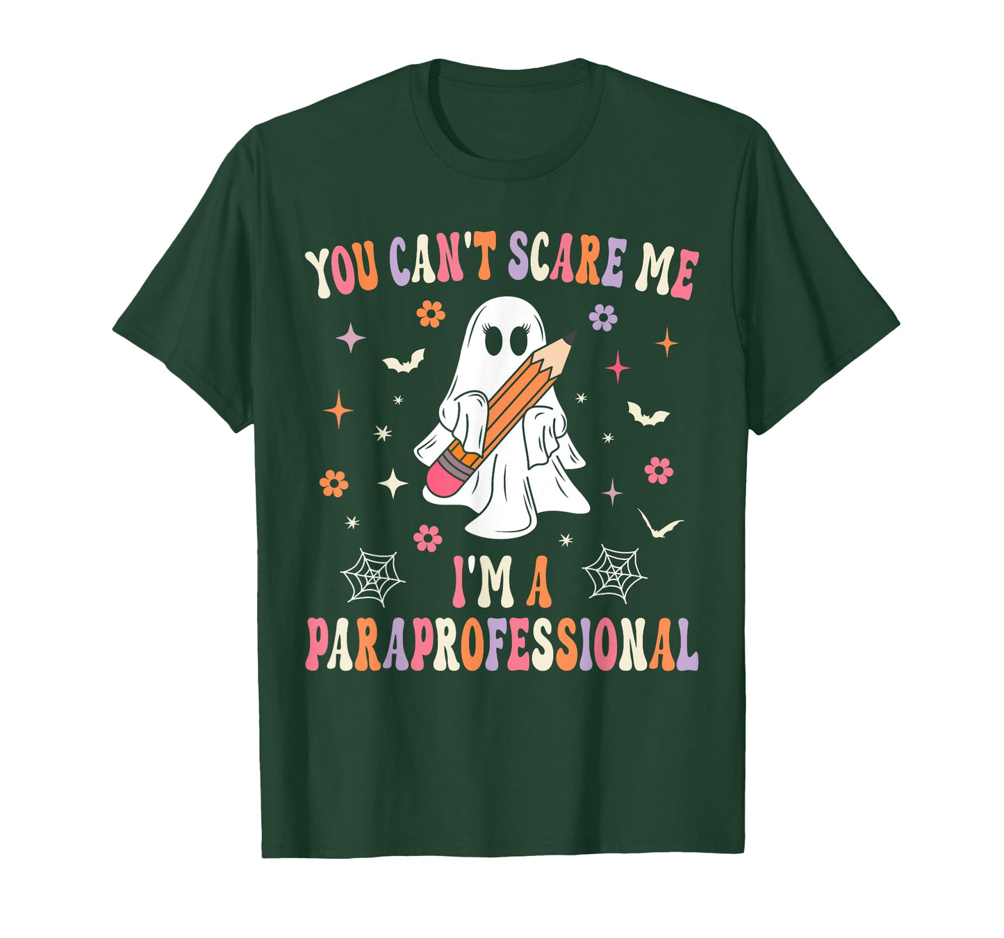 You Can't Scare Me I'm A Paraprofessional Parapro Halloween T-Shirt
