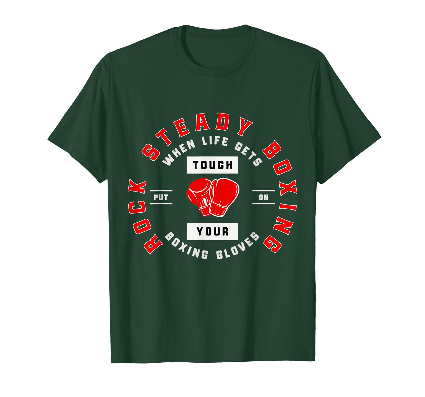 Rock Steady Boxing When Life Get Tough on Your Boxing Gloves T-Shirt