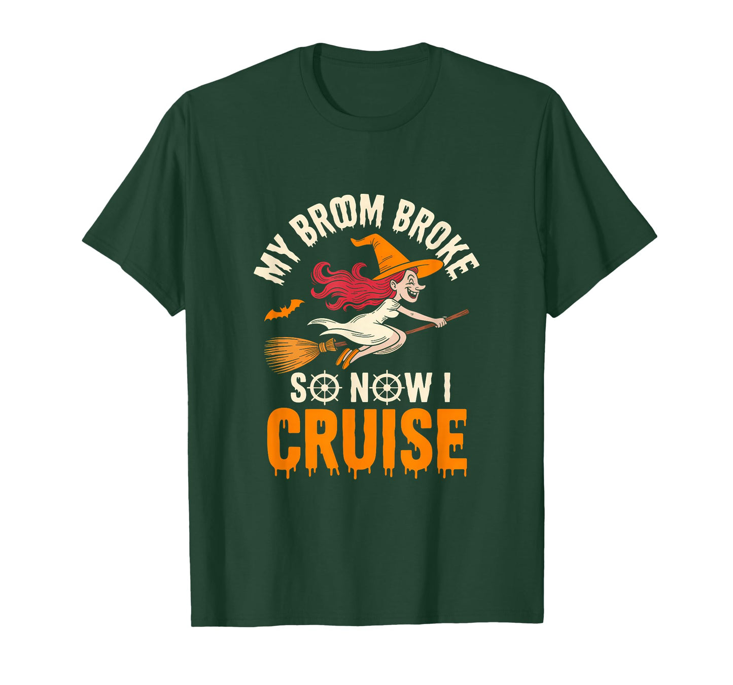 My Broom Broke So Now I Cruise Witch Halloween Vacation T-Shirt