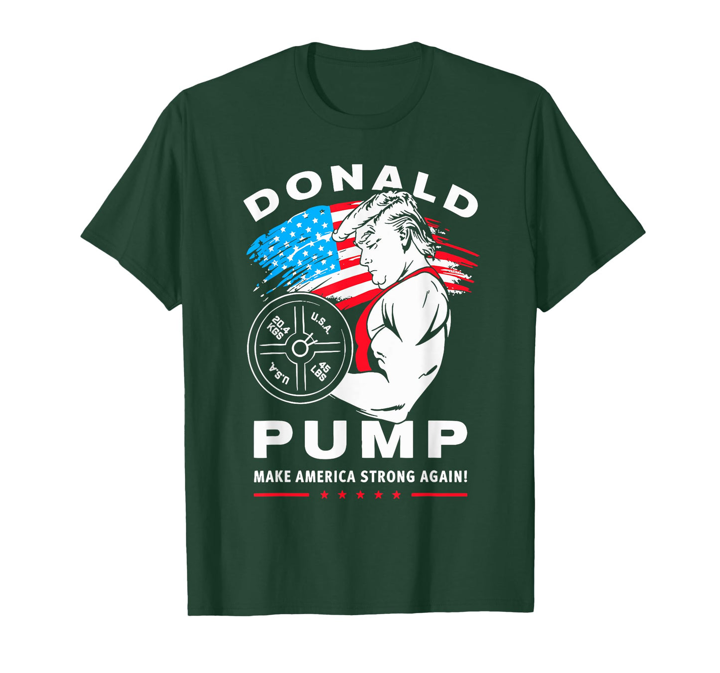 Donald Pump Make America Strong Again T-Shirt