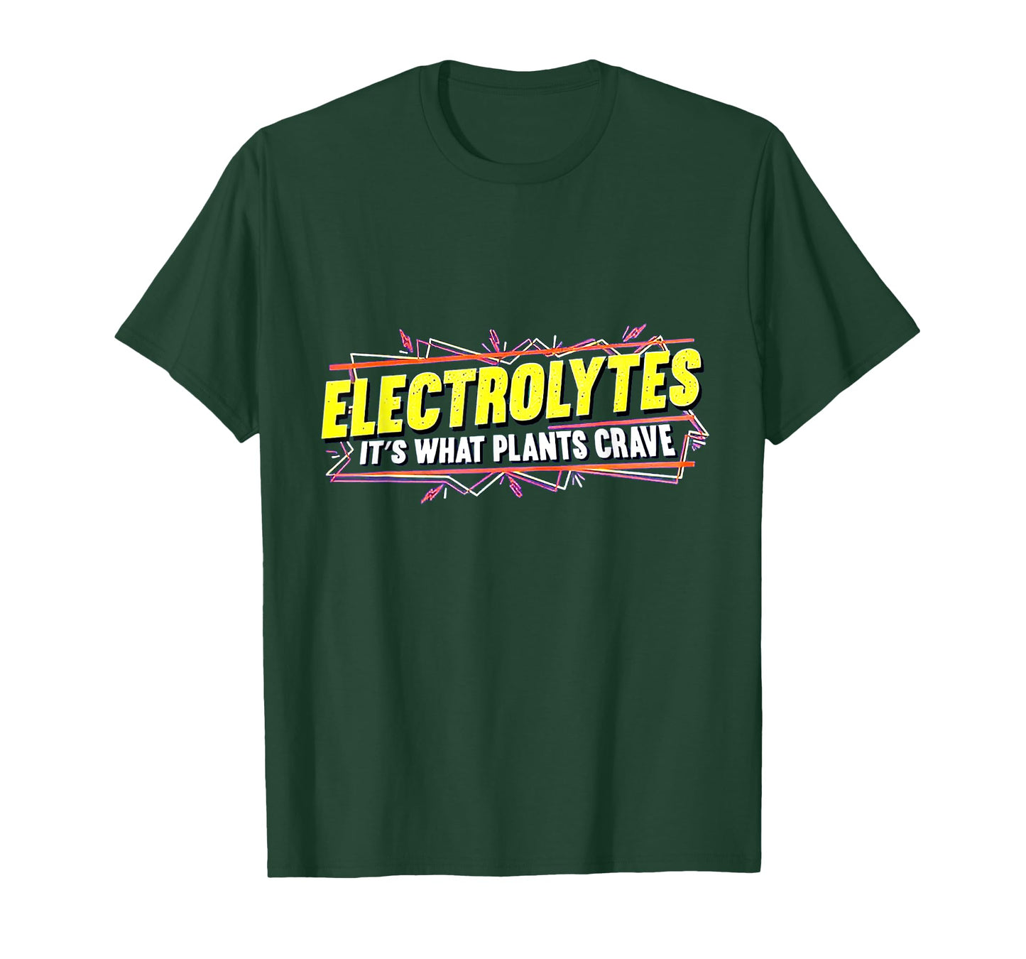 Electrolytes It’s What Plants Crave T-Shirt