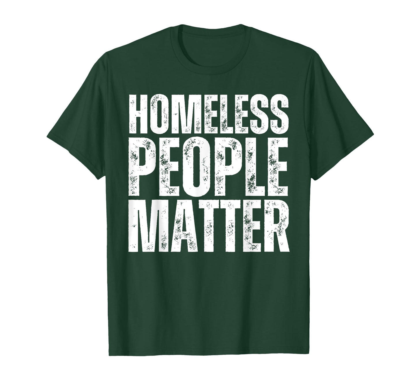Homeless People Matter T-Shirt