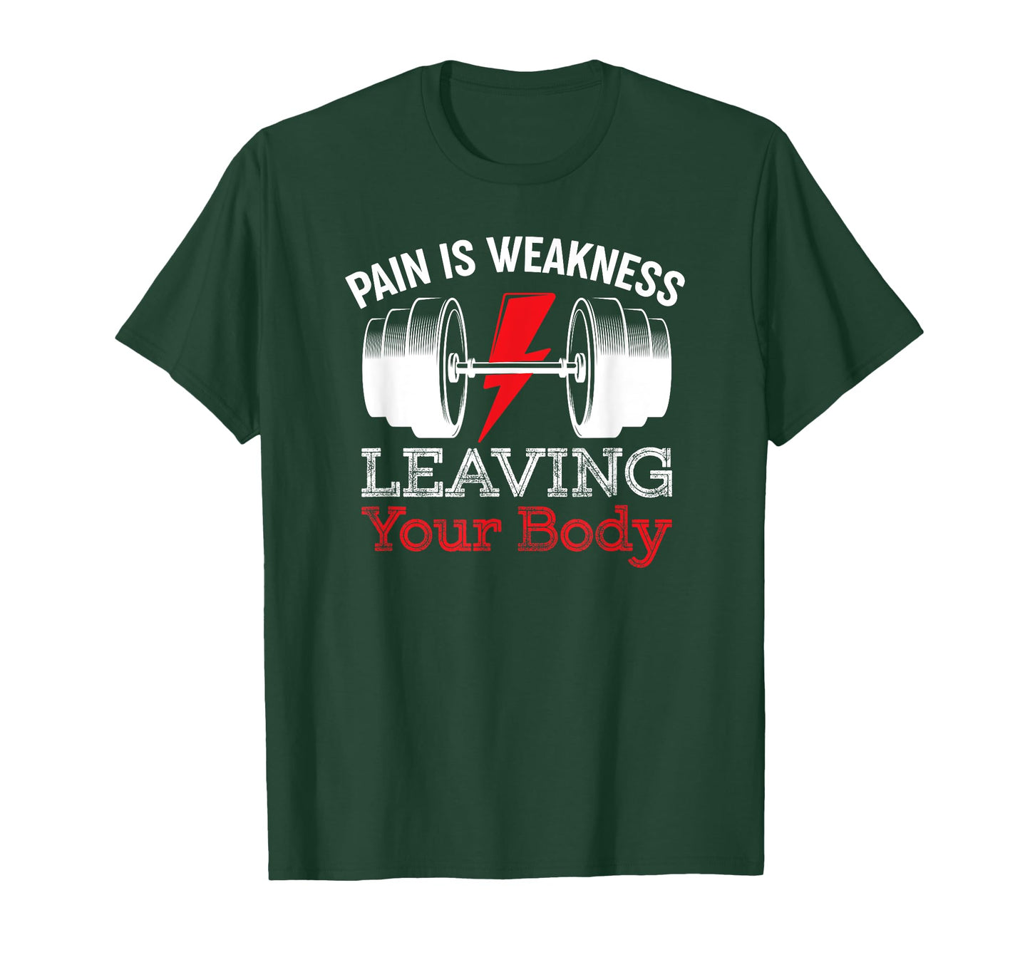Pain Is Weakness Leaving Your Body Funny Workout Gym Fitness T-Shirt