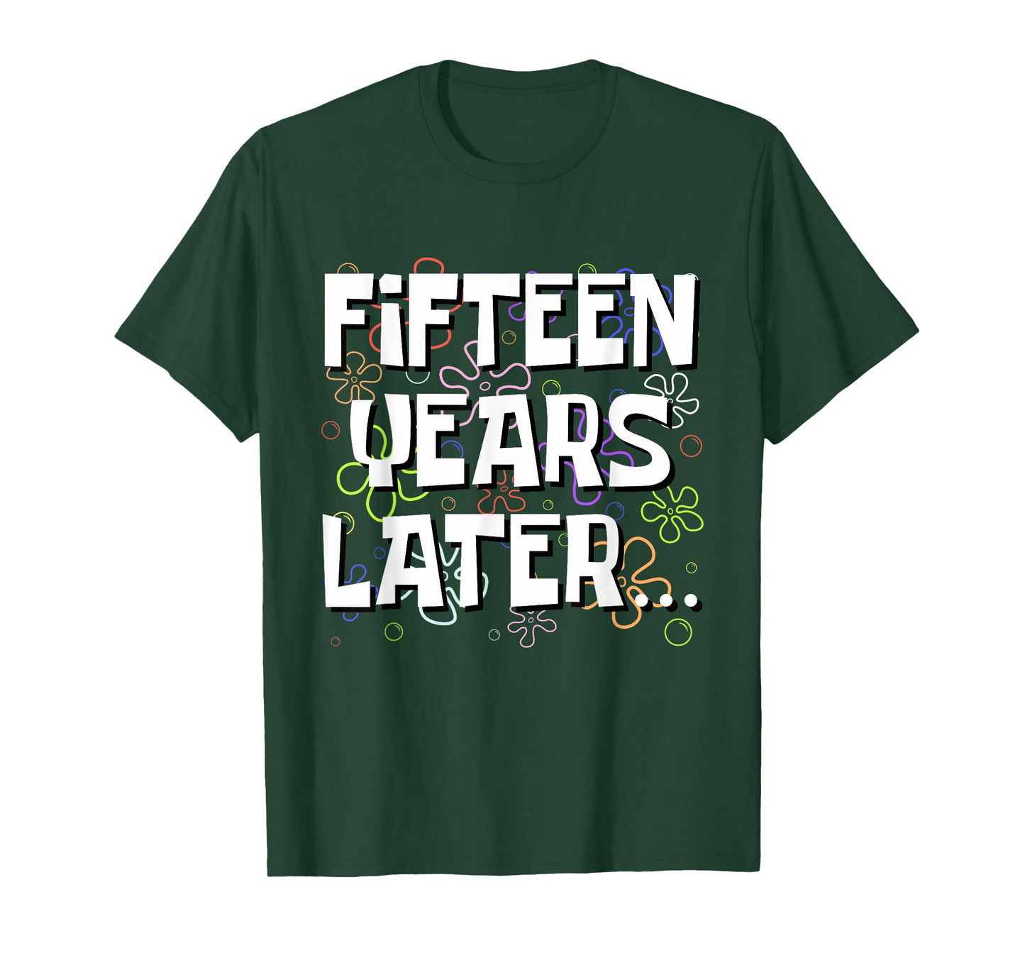 Fifteen Years Later Funny Meme 15 Year Old 15th Birthday T-Shirt
