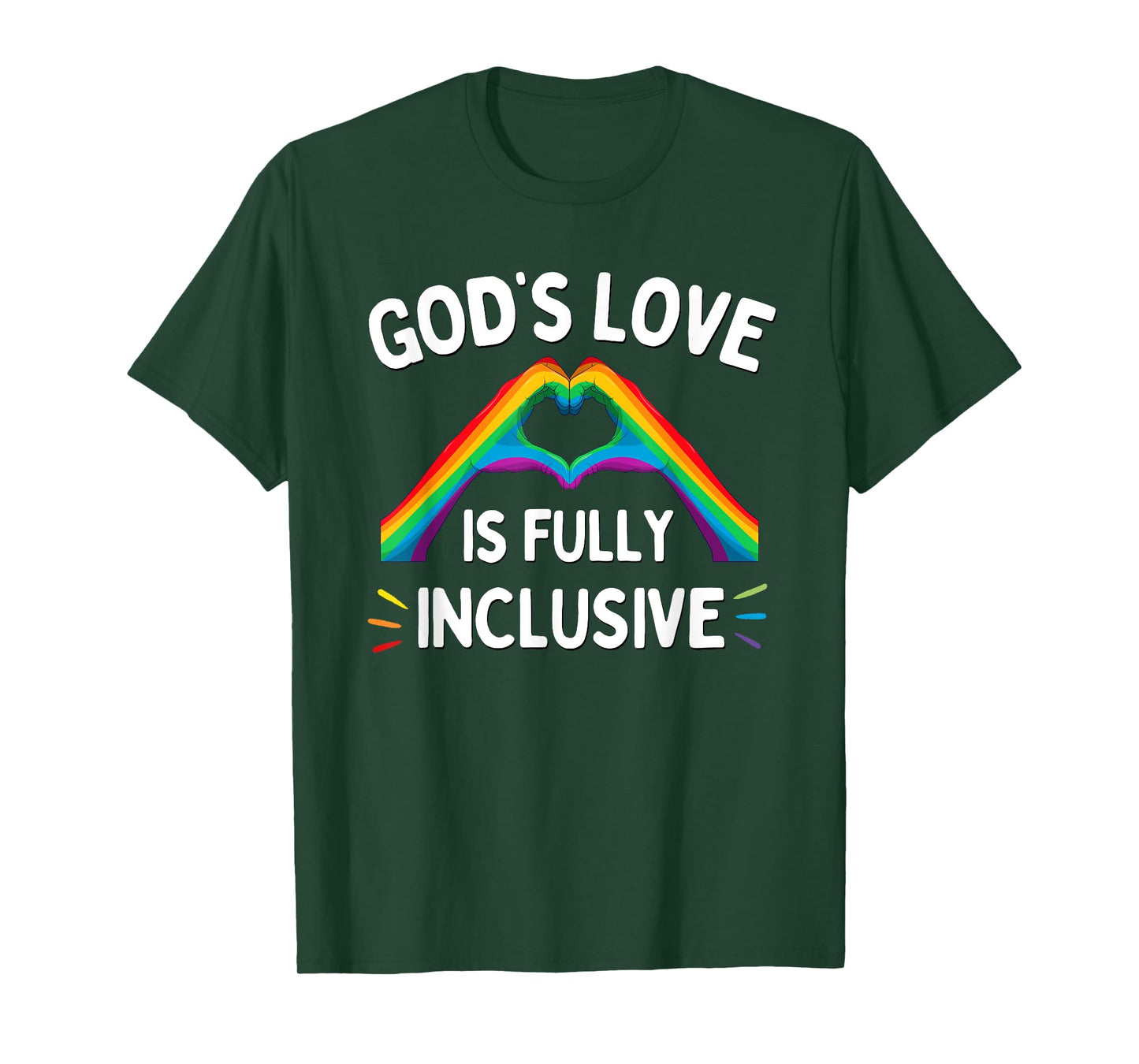 God's Love is Fully Inclusive LGBTQ Rainbow Pride Christian T-Shirt