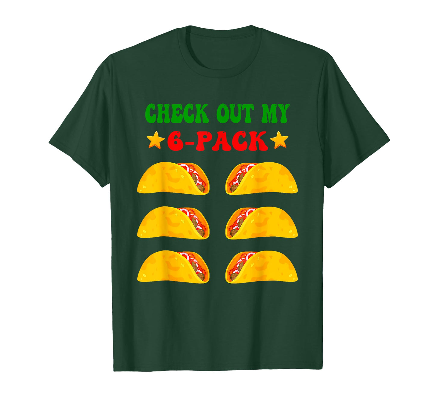 Check Out My Six 6 Pack With Tacos For Cinco De Mayo Mens T-Shirt
