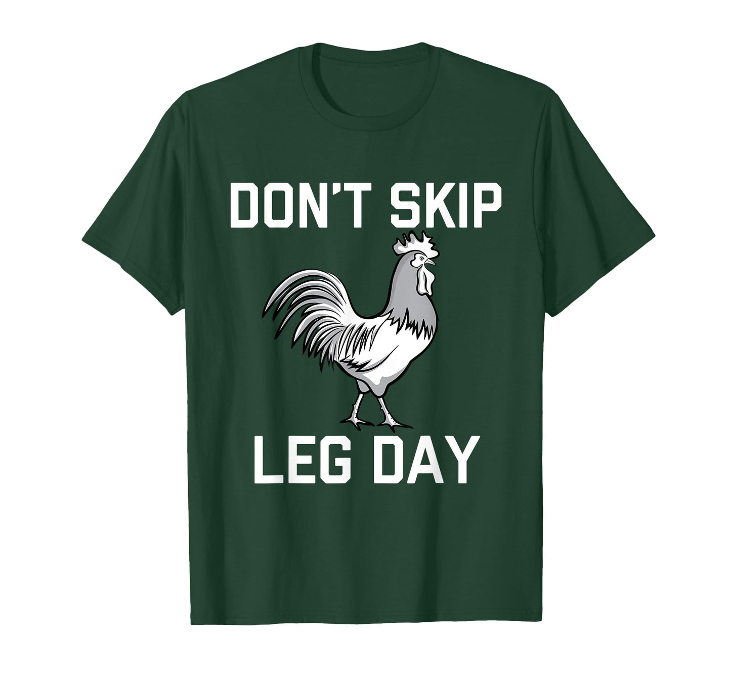 Don't Skip Leg Day | Funny Workout Shirt T-Shirt