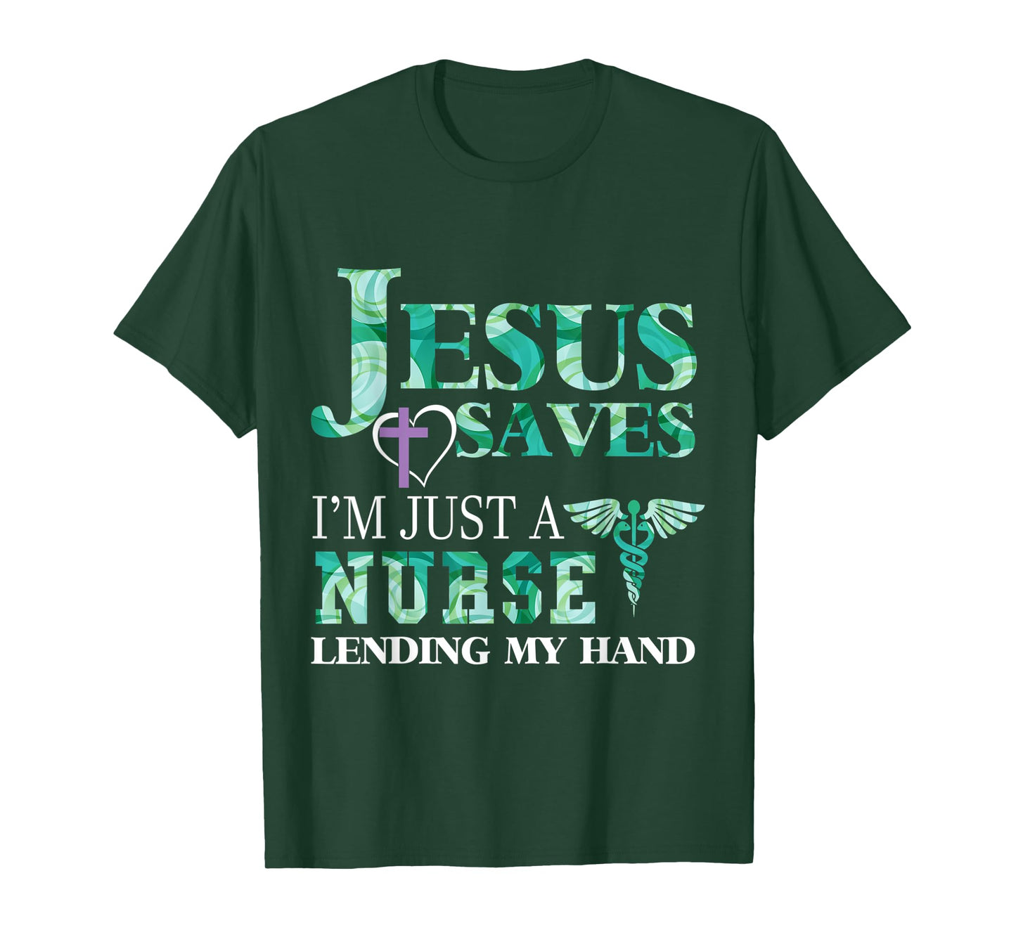 Jesus Saves I'm Just A Nurse Lending My Hand T-shirt T-Shirt