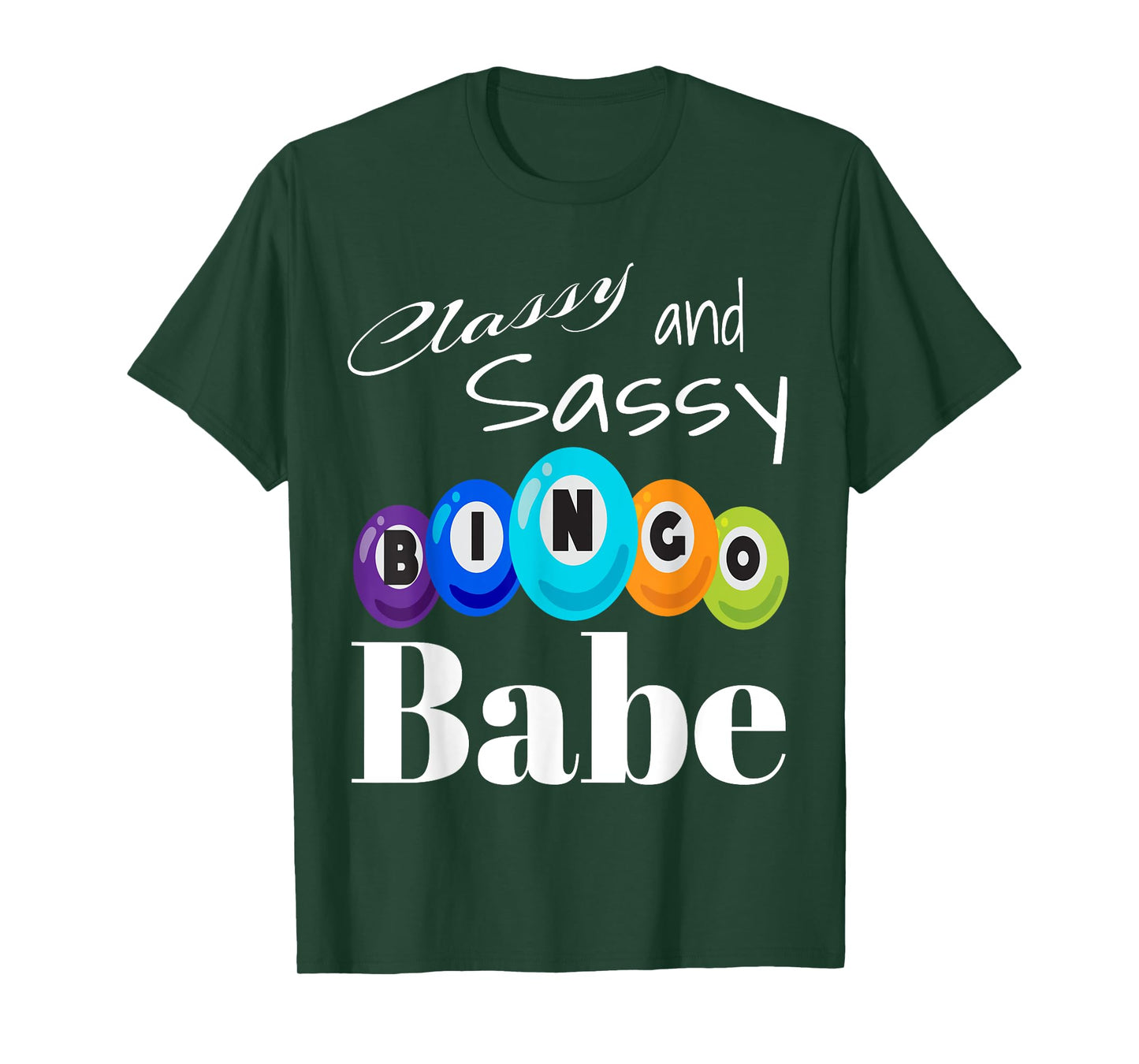 Classy And Sassy Bingo Babe Game Winner Winning Game Player T-Shirt