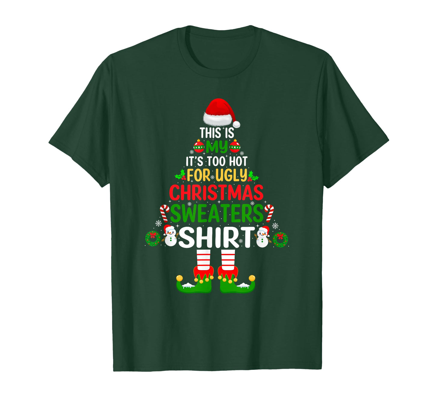This is My It's Too Hot for Ugly Christmas Sweaters Xmas T-Shirt