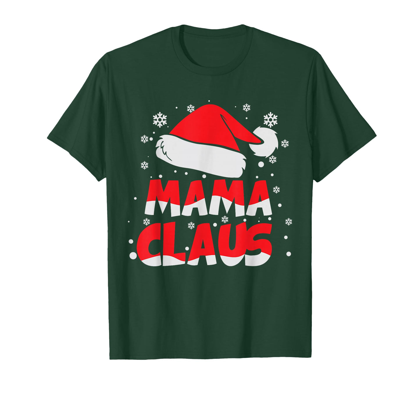 Mama Claus Costume Santa Funny Matching Family Christmas Mom T-Shirt