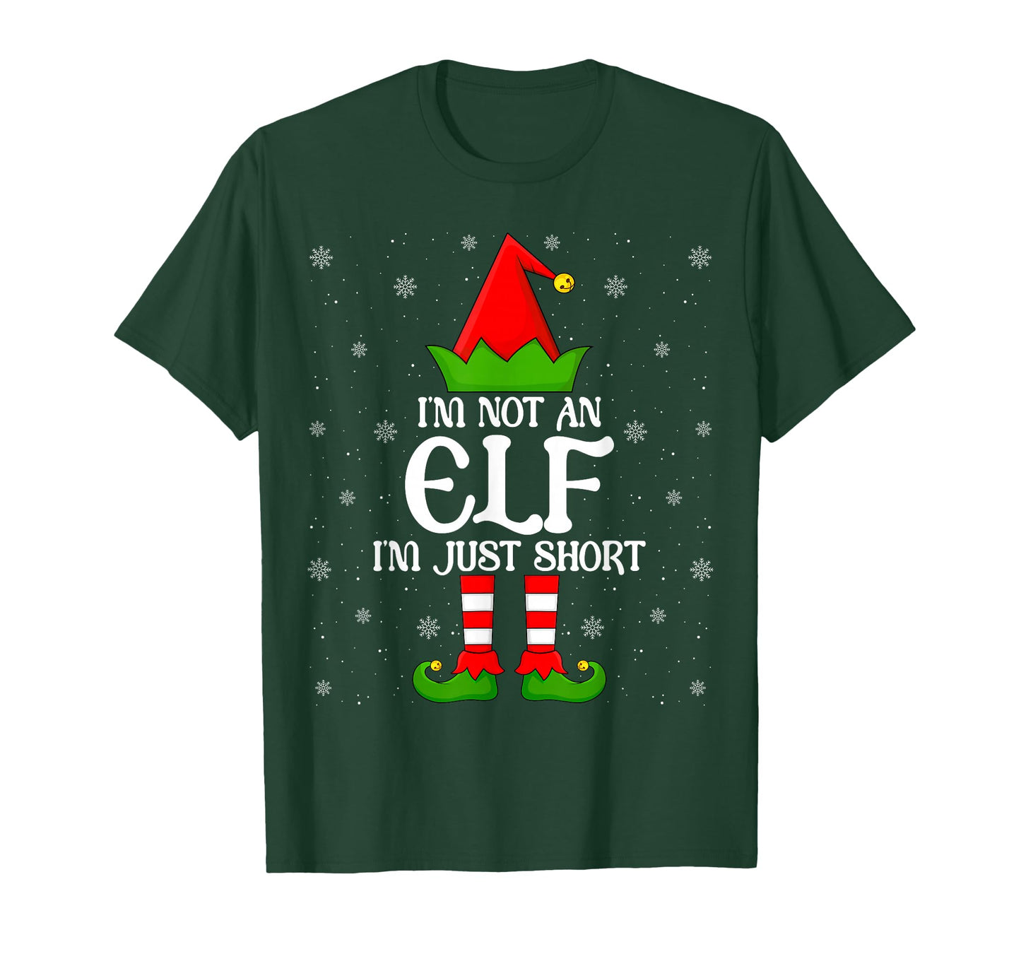 I'm Not an Elf I'm Just Short Christmas Family Elf Xmas T-Shirt