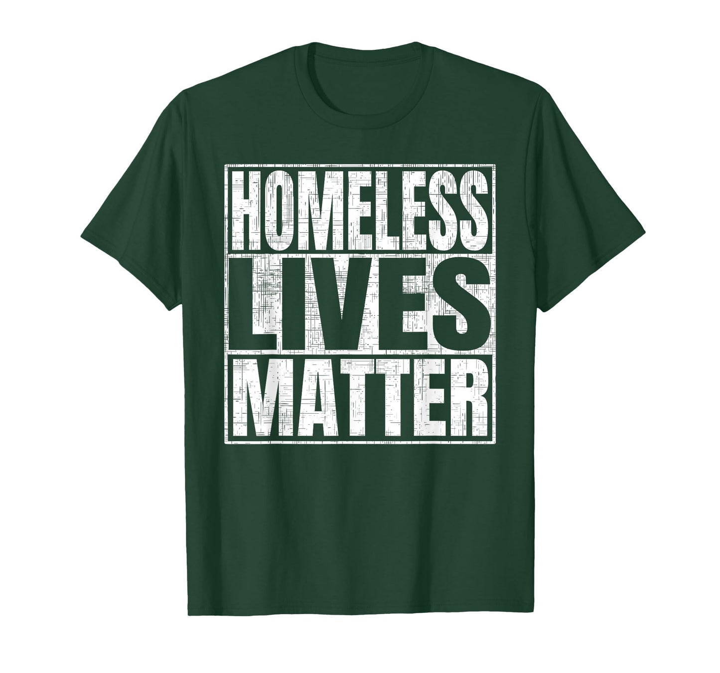Homeless Lives Matter T-Shirt