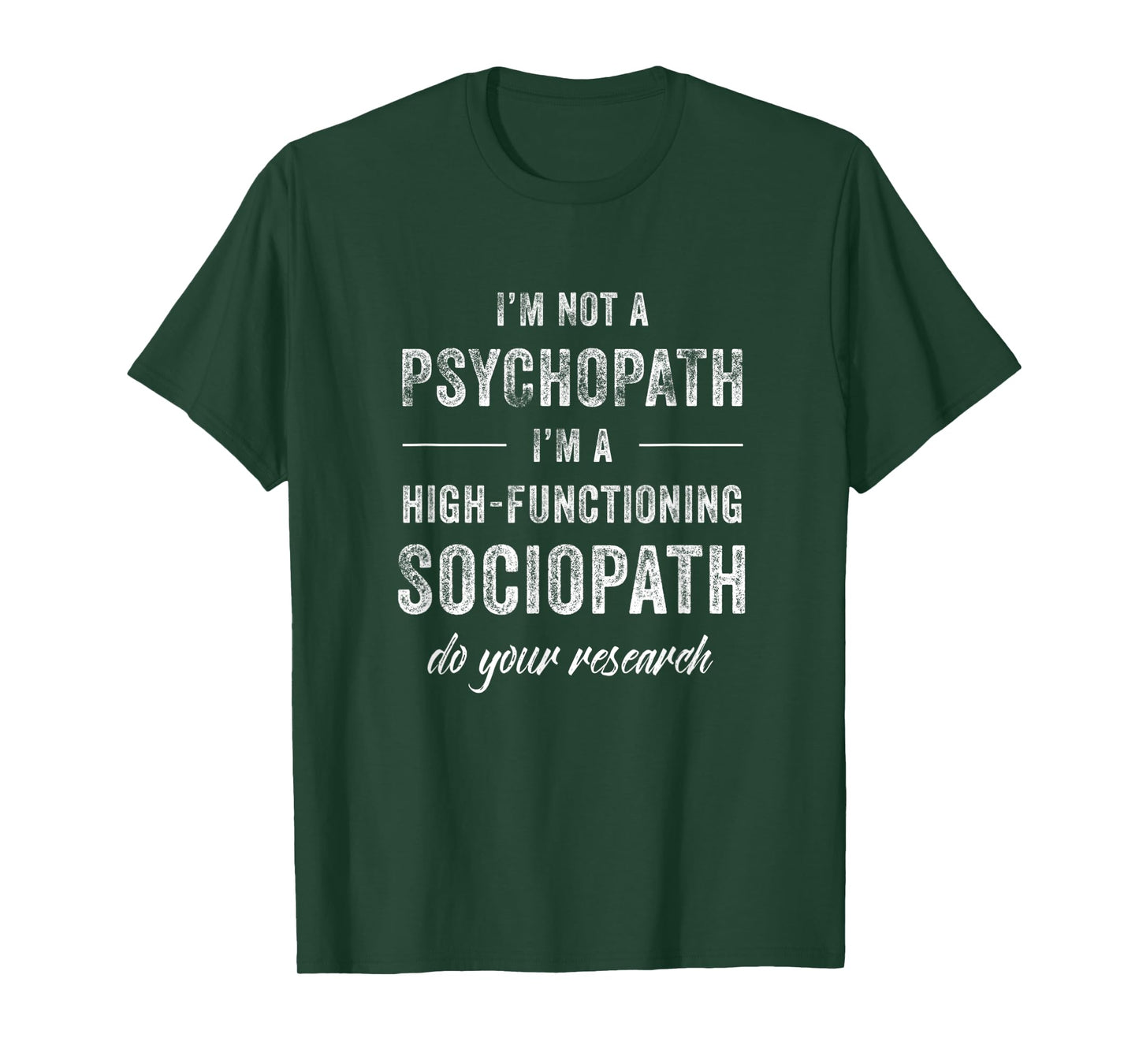 I am Not a Psychopath T-Shirt