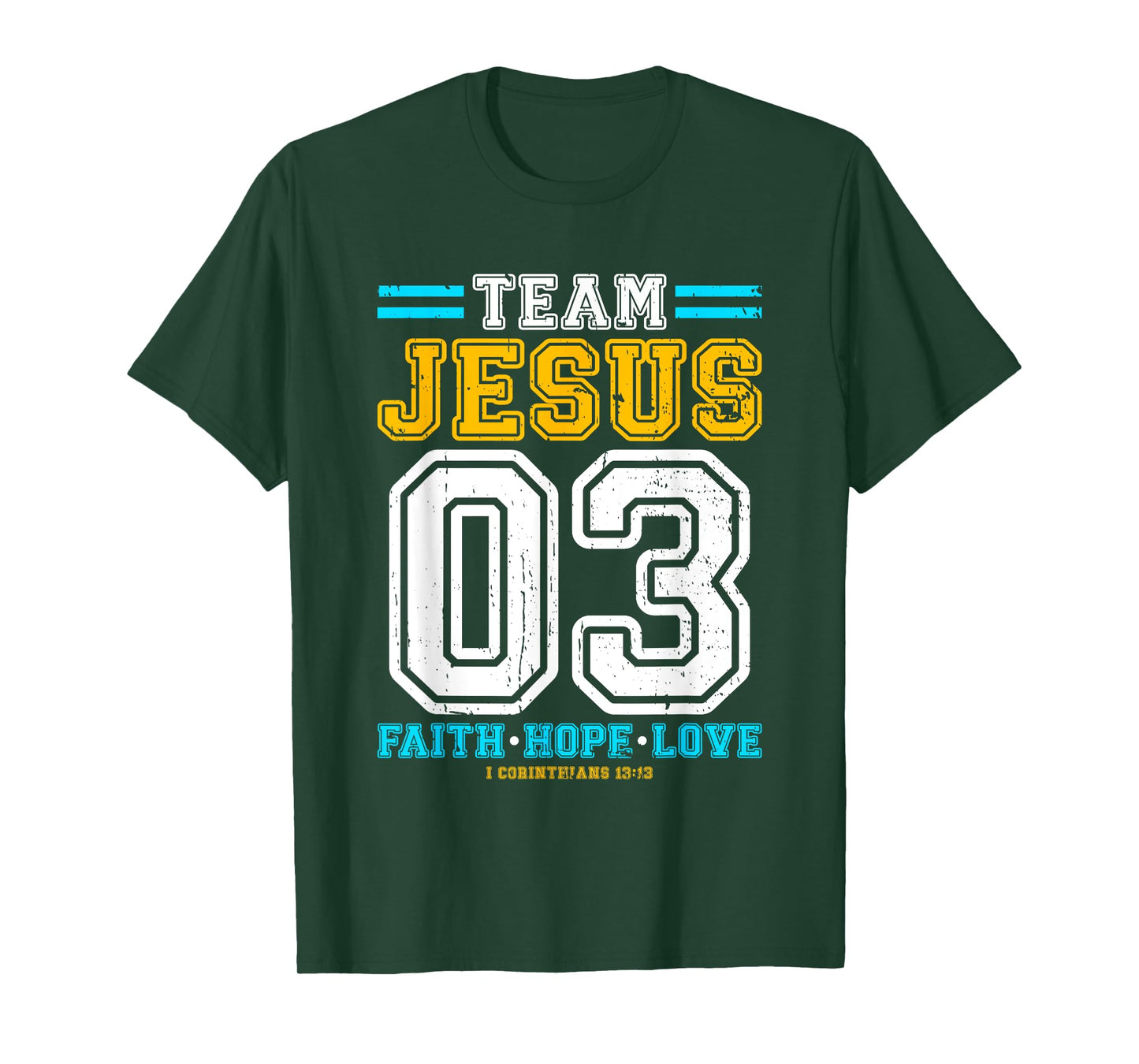 Christian - Team Jesus 03 Faith Hope Love T-Shirt