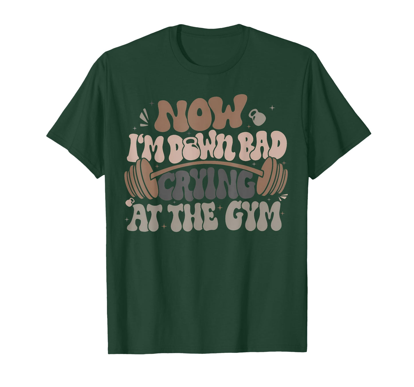Funny Now I'M Down Bad Crying At The Gym Men Women T-Shirt