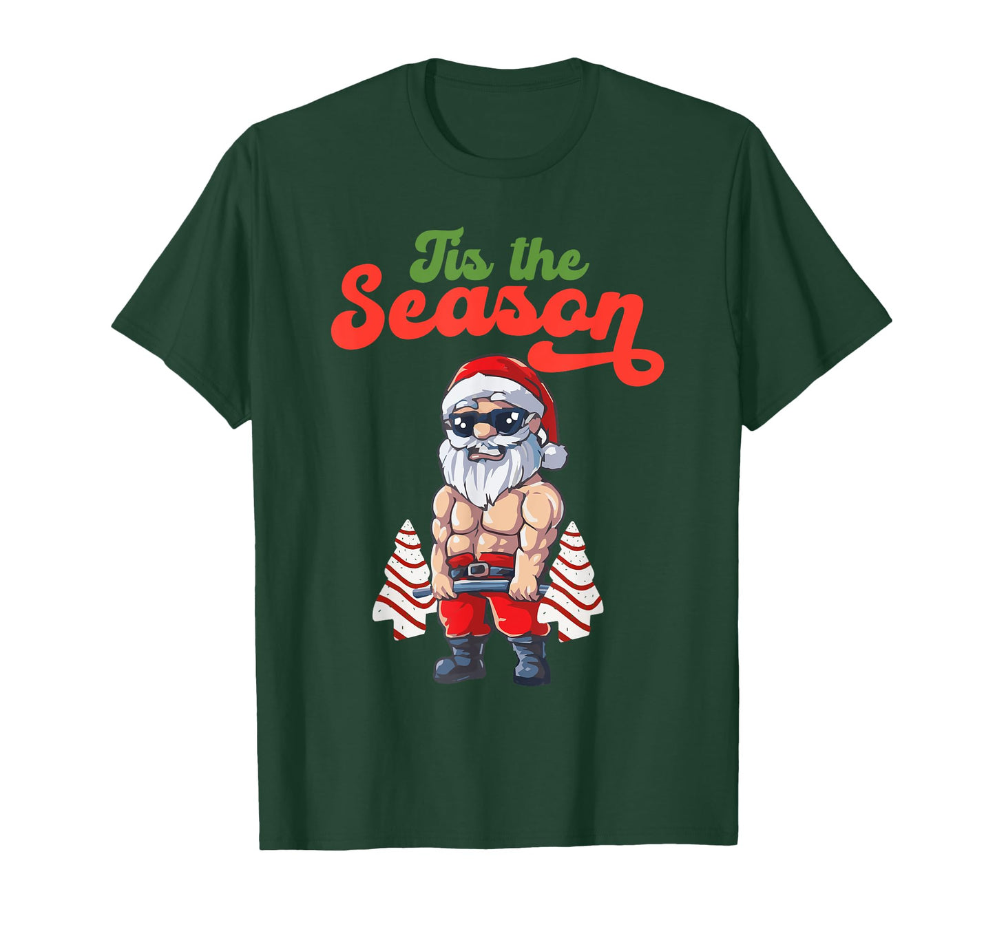 Tis The Season Workout Christmas Tree Cakes Debbie Becky Jen T-Shirt