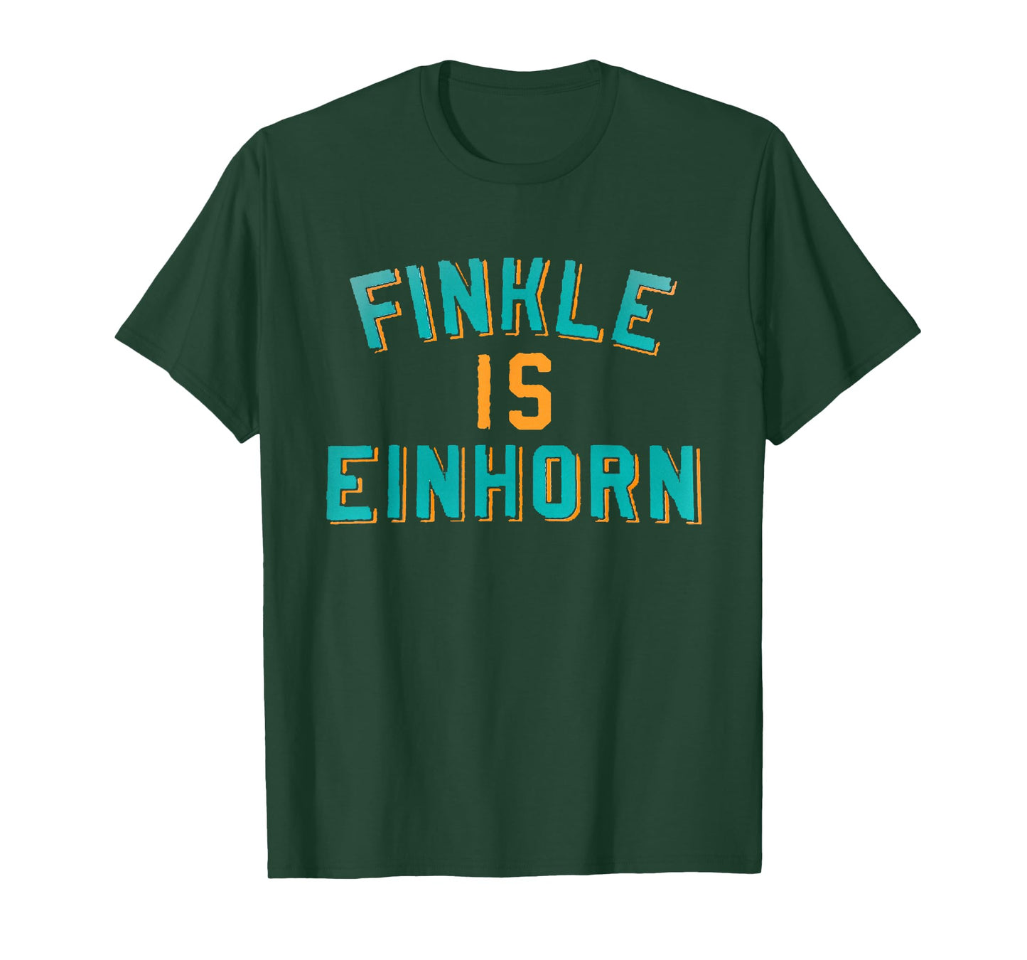 Finkle is Einhorn Comedy T-Shirt