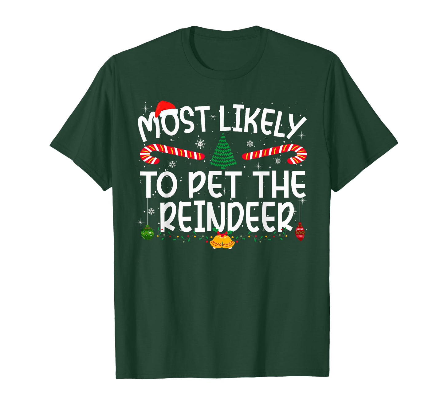 Family Matching Xmas Most Likely to Pet The Reindeer T-Shirt