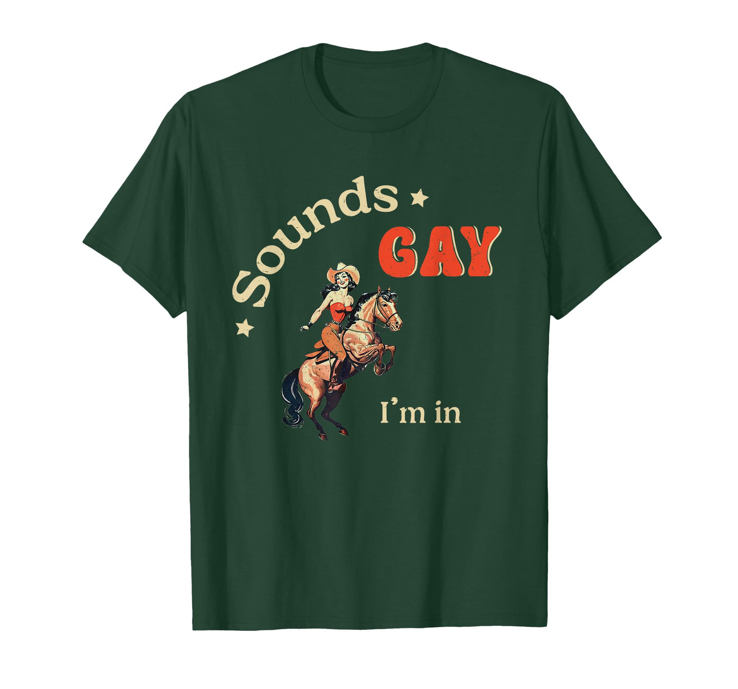 Sounds Gay I'm In Vintage Lesbian Cowgirl Pride Month LGBT T-Shirt