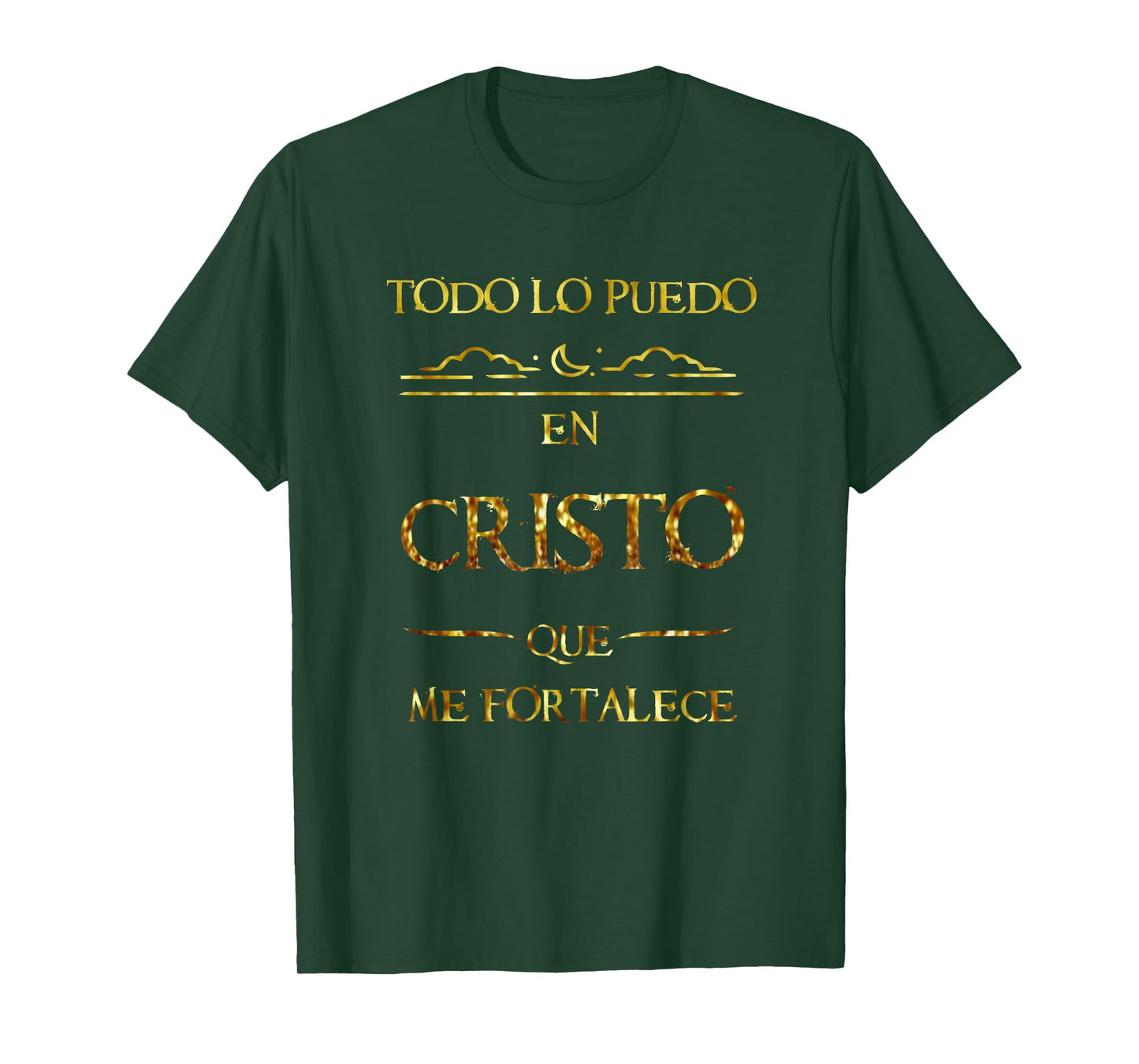 Todo Lo Puedo En Cristo Que Me Fortalece Filipenses Gift T-Shirt