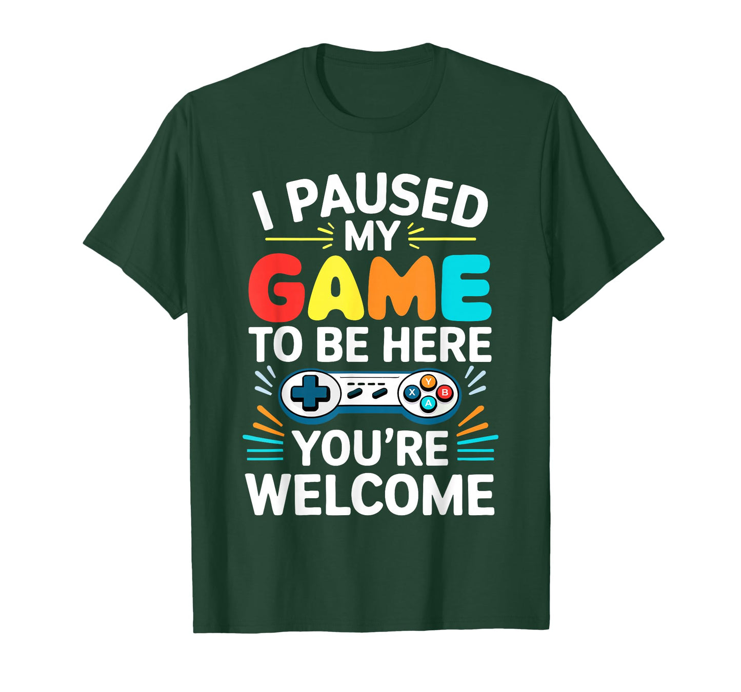 I Paused My Game To Be Here Shirt Men Women Kids Video Gamer T-Shirt